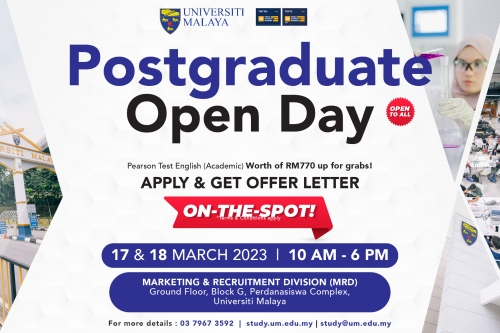 UNIVERSITI MALAYA POSTGRADUATE OPEN DAY - GATEWAY TO WORLD-CLASS EDUCATION