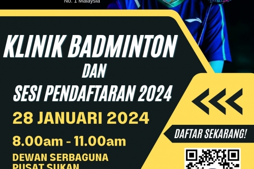 KLINIK BADMINTON DAN PENDAFTARAN TUNAS MALAYA 2024