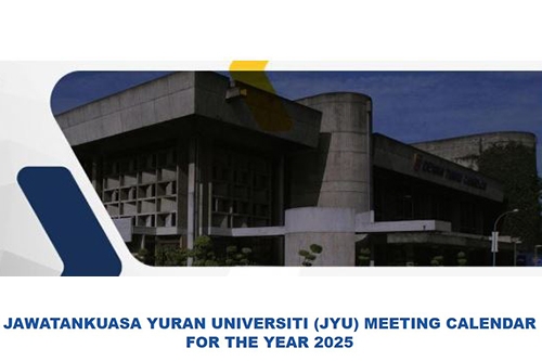 JAWATANKUASA YURAN UNIVERSITI (JYU) MEETING CALENDAR FOR THE YEAR 2025