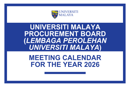 Universiti Malaya Procurement Board (Lembaga Perolehan Universiti Malaya) Meeting Calendar for the Year 2026